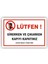 Uyarı Levhası/Lütfen! Girerken ve Çıkarken Kapıyı Kapatınız Levhası 1
