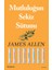 Mutluluğun Sekiz Sütunu - James Allen 1