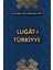 Lugat-I Türkiyye - Kerküklü Hacı Abdullah Safi 1