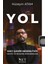 Yol - Hacı Şahin Hesenli’nin Hayatı ve Seçilmiş Konuşmaları - Hüseyin Atam 4