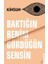 Baktığın Benim Gördüğün Sensin - Kinsun 1