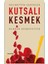 Kutsalı Kesmek + Alfa Kalem - Necmettin Şahinler 1
