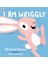 I Am Wriggly - Micheal Rosen 1
