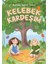 Kelebek Kardeşim - Melike Sabah Inan 1