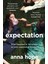 Expectation: The Most Razor-Sharp And Heartbreaking Novel Of The Year 1