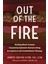 Out Of The Fire: Healing Black Trauma Caused By Systemic Racism Using Acceptance And Commitment Ther 1