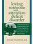 Loving Someone With Add: A Practical Guide To Understanding Your Partner, Improving Your Communicati 1