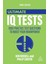 Ultimate Iq Tests: 1000 Practice Test Questions To Boost Your Brainpower 1