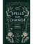 Spells For Change: A Guide For Modern Witches 1
