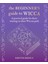The Beginner’s Guide To Wicca: A Practical Guide For Those Starting On Their Wiccan Path 1