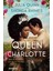 Queen Charlotte: Before The Bridgertons Came The Love Story That Changed The Ton... 1