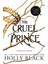 The Cruel Prince (The Folk Of The Air) 1
