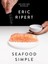 Seafood Simple: A Cookbook 1