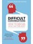 Difficult Conversations: How To Discuss What Matters Most 1