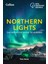 Northern Lights: The Definitive Guide To Auroras 1