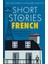 Short Stories In French For Beginners: Read For Pleasure At Your Level, Expand Your Vocabulary And L 1