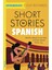 Short Stories In Spanish For Intermediate Learners: Read For Pleasure At Your Level, Expand Your Voc 1