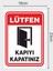 Lütfen Kapıyı Kapatınız 16 x 23 cm Tabela Pvc Levha 1