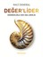 Değer'lider - Özdeğerlerle Sıra Dışı Liderlik - Naci Demiral - 9786259530307 1