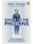 Dance Of The Photons: Einstein, Entanglement And Quantum Teleportation 1