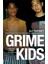 Grime Kids: The Inside Story Of The Global Grime Takeover 1