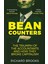 Bean Counters: The Triumph Of The Accountants And How They Broke Capitalism 1