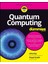 Quantum Computing For Dummies 1
