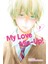 My Love Mix-Up!, Vol. 7: Volume 7 1