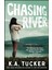 Chasing River: A Novel: Volume 3 1