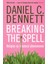Breaking The Spell: Religion As A Natural Phenomenon 1