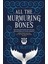 All The Murmuring Bones 1