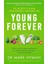 Young Forever: The Sunday Times Bestseller 1