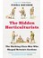 The Hidden Horticulturists: The Untold Story Of The Men Who Shaped Britain's Gardens 1