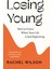 Losing Young: How To Grieve When Your Life Is Just Beginning 1