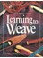 Learning To Weave 1