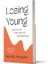 Losing Young: How To Grieve When Your Life Is Just Beginning 2