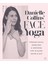 Danielle Collins' Face Yoga: Firming Facial Exercises & Inspiring Tips To Glow, Inside And Out 1