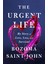 The Urgent Life: My Story Of Love, Loss, And Survival 1