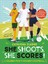 She Shoots, She Scores!: A Celebration Of Women's Football 1