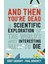 And Then You're Dead: A Scientific Exploration Of The World's Most Interesting Ways To Die 1