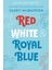 Red, White & Royal Blue: Collector's Edition: A Novel 1