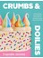 Crumbs & Doilies: Over 90 Mouth-Watering Bakes To Create At Home From Youtube Sensation Cupcake Jemm 1