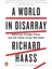 A World In Disarray: American Foreign Policy And The Crisis Of The Old Order 1