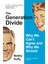 The Generation Divide: Why We Can’t Agree And Why We Should 1