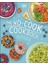 The No-Cook Cookbook 1