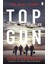 Topgun: The Thrilling True Story Behind The Action-Packed Classic Film 1