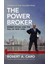 The Power Broker: Robert Moses And The Fall Of New York 1