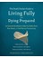 The Death Doula’s Guide To Living Fully And Dying Prepared: An Essential Workbook To Help You Reflec 1