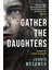 Gather The Daughters: Shortlisted For The Arthur C Clarke Award 1