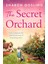 The Lost Orchard: Warm, Uplifting And Romantic - The New Novel From The Author Of The Forgotten Gard 1